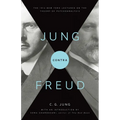 Jung Contra Freud: The 1912 New York Lectures on the Theory of Psychoanalysis
