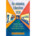 Re-Visioning Education 2030: Towards Quality Lifelong Learning Opportunities for All