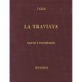 Giuseppe Verdi: La Traviata Vocal Score Italian Edition Piano and Vocal Sheet Music for Classical Singers, Pianists, Students, and Opera Study and Per