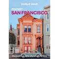 Lonely Planet Pocket San Francisco: Discover Twice the City in Half the Time Top Sights Maps & Walking Tours Covers Golden Gate Bridge, Exploratorium,