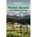 Lonely Planet Munich, Bavaria & the Black Forest: Plan the Trip of a Lifetime Detailed Itineraries & Maps Insider Tips Covers Munich, Bavaria, Salzbur