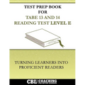 Test Prep Book For TABE 13 and 14 Reading Test Level E