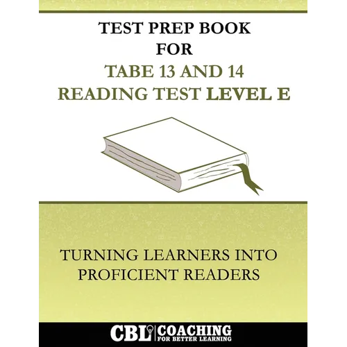 Test Prep Book For TABE 13 and 14 Reading Test Level E
