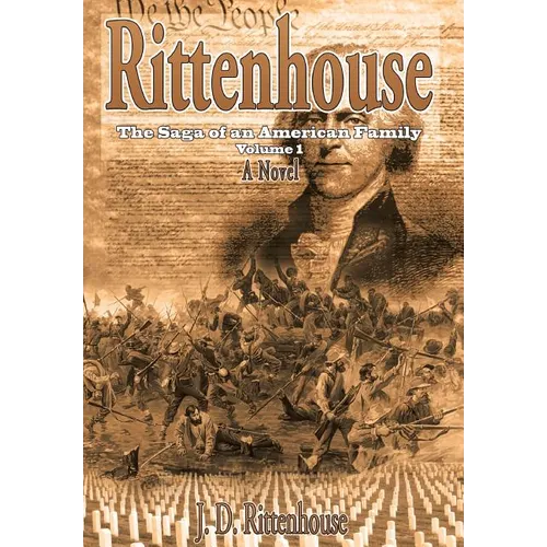 Rittenhouse: The Saga of an American Family Volume 1
