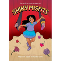 Shiny Misfits: A Graphic Novel