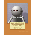 Study Guide Workbook Lessons on Demand for The Wild Robot: Lessons on Demand