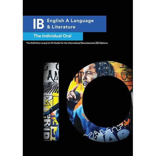 IB English a Language & Literature: The Individual Oral