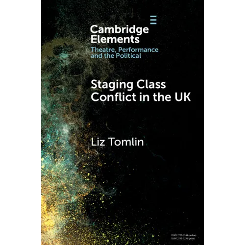 Staging Class Conflict in the UK