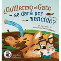 ¿Guillermo el Gato se dará por vencido?: Un libro sobre la mentalidad de crecimiento