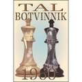Tal-Botvinnik 1960: Match for the World Chess Championship