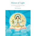 Mirror of Light: A Commentary on Yuthok's Ati Yoga, Volume One