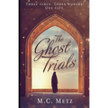 The Ghost Trials