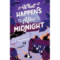 What Happens After Midnight