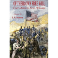 Of Their Own Free Will: Fort Mims to New Orleans