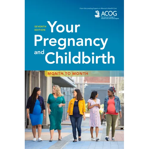 Your Pregnancy and Childbirth: Month to Month