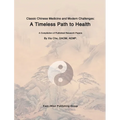 Classic Chinese Medicine and Modern Challenges: A Timeless Path to Health
