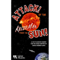 Attack! of the Killer Man from the Sun!