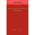 Architecture, Mysticism and Myth