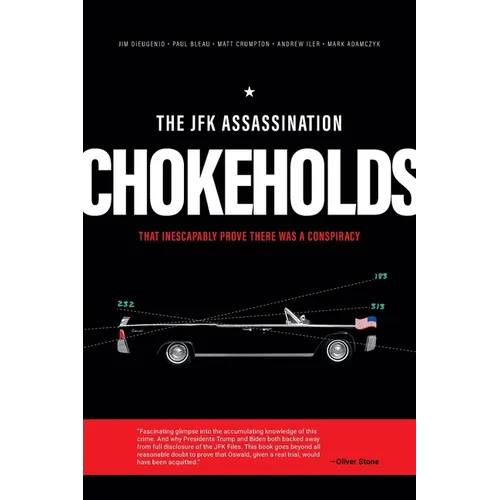 The JFK Assassination Chokeholds