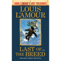 Last of the Breed (Louis l'Amour's Lost Treasures)