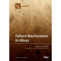 Failure Mechanisms in Alloys