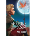 The Fountain and the Desert