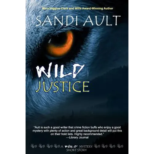 Wild Justice: A WILD Mystery Short Story