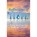 Reflections of Hope: Daily Readings for Bereaved Parents