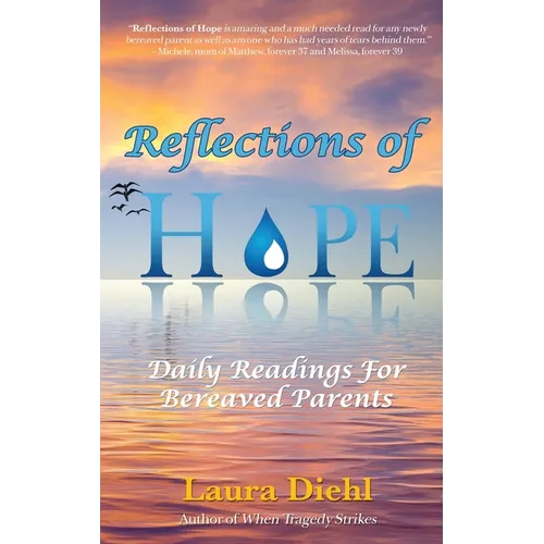 Reflections of Hope: Daily Readings for Bereaved Parents