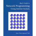 Beej's Guide to Network Programming: Using Internet Sockets