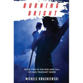 Burning Bright: Book Two in the Rise and Fall of Dani Truehart Series