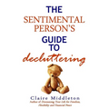 The Sentimental Person's Guide to Decluttering