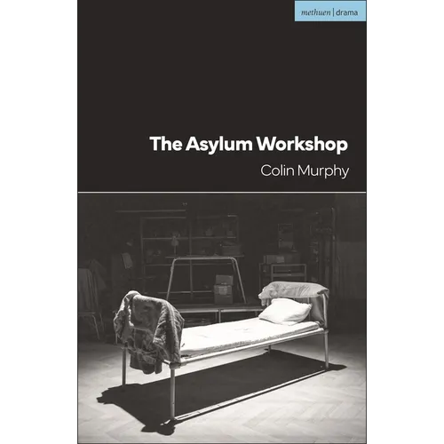 The Asylum Workshop