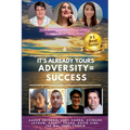 It's already yours adversity=success