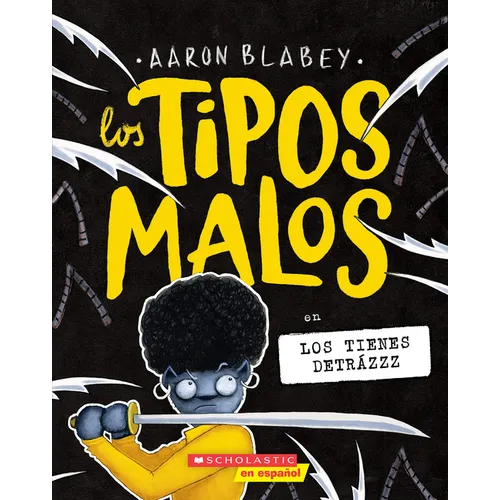 Los Tipos Malos En Los Tienes Detrázzz (the Bad Guys in They're Bee-Hind You!): Volume 14