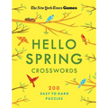 New York Times Games Hello Spring Crosswords: 200 Easy to Hard Puzzles