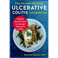 The Newest Healing Ulcerative Colitis Cookbook: Healthy Meal Recipes to Manage Ulcerative Colitis