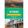 Wyoming Off the Beaten Path(R): Discover Your Fun