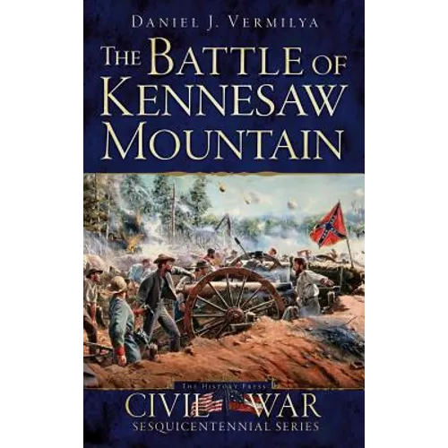 The Battle of Kennesaw Mountain