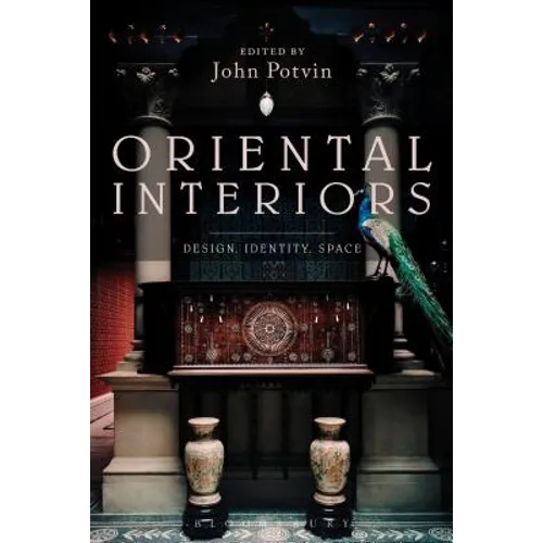 Oriental Interiors: Design, Identity, Space