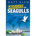 Mugged by Seagulls