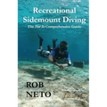 Recreational Sidemount Diving The Not So Comprehensive Guide