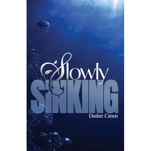Slowly Sinking