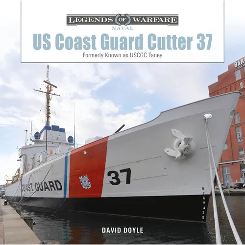 Us Coast Guard Cutter 37: Formerly Known as Uscgc Taney