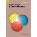 An Exegetical Summary of 2 Corinthians, 2nd Edition
