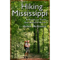 Hiking Mississippi: A Guide to Trails and Natural Areas
