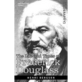 The Life and Times of Frederick Douglass