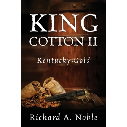 King Cotton II: Kentucky Gold