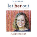 Let Her Out: Reclaim Who You Have Always Been