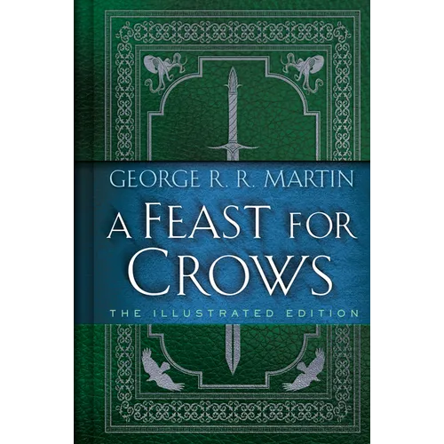 A Feast for Crows: The Illustrated Edition